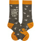 Cat Socks - "I can't I have a date with my cat"