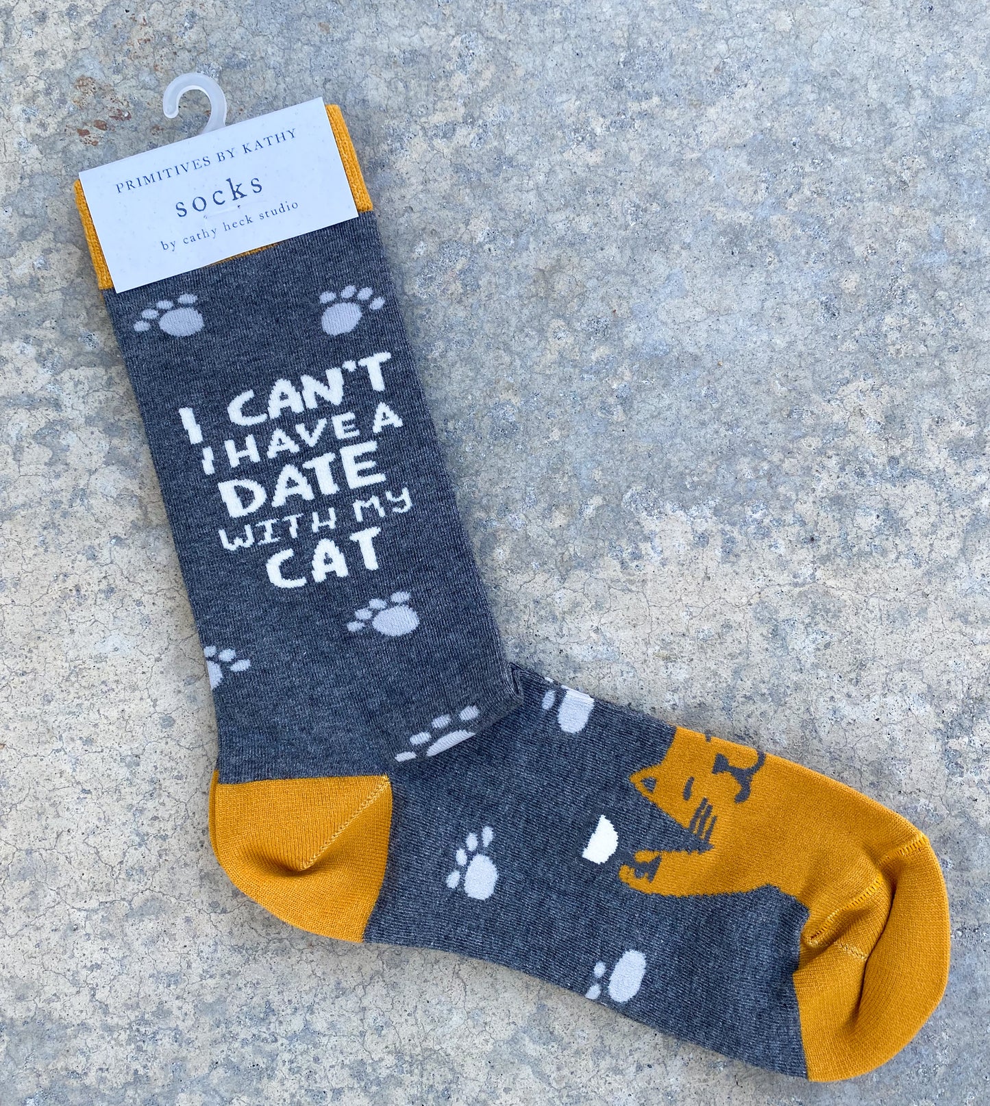 Cat Socks - "I can't I have a date with my cat"